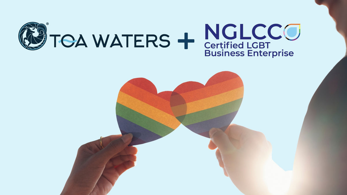 TOA Waters Announces Recertification as a Certified LGBT Business Enterprise® by NGLCC